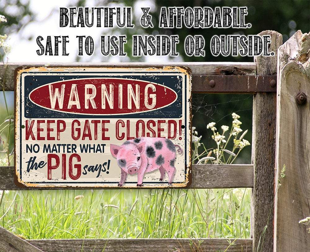 Warning Pig Says - Metal Sign