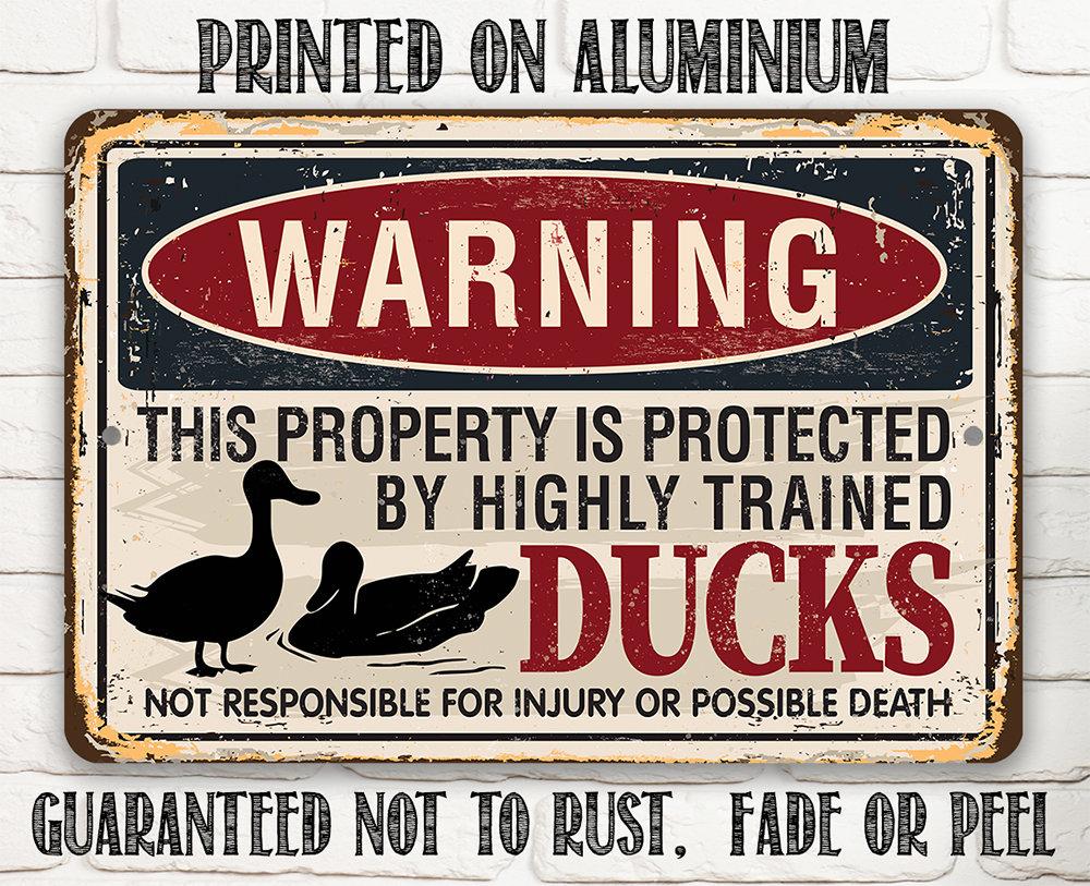Warning Property Ducks - Metal Sign