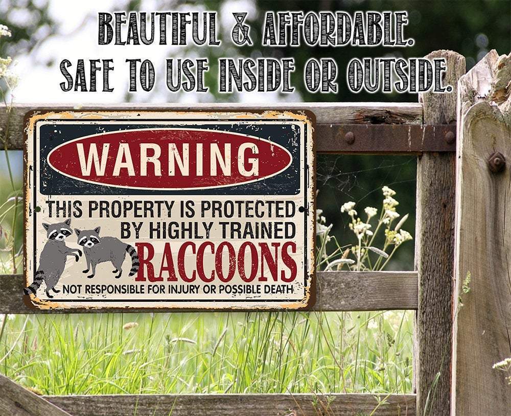 Warning Property Raccoons - Metal Sign