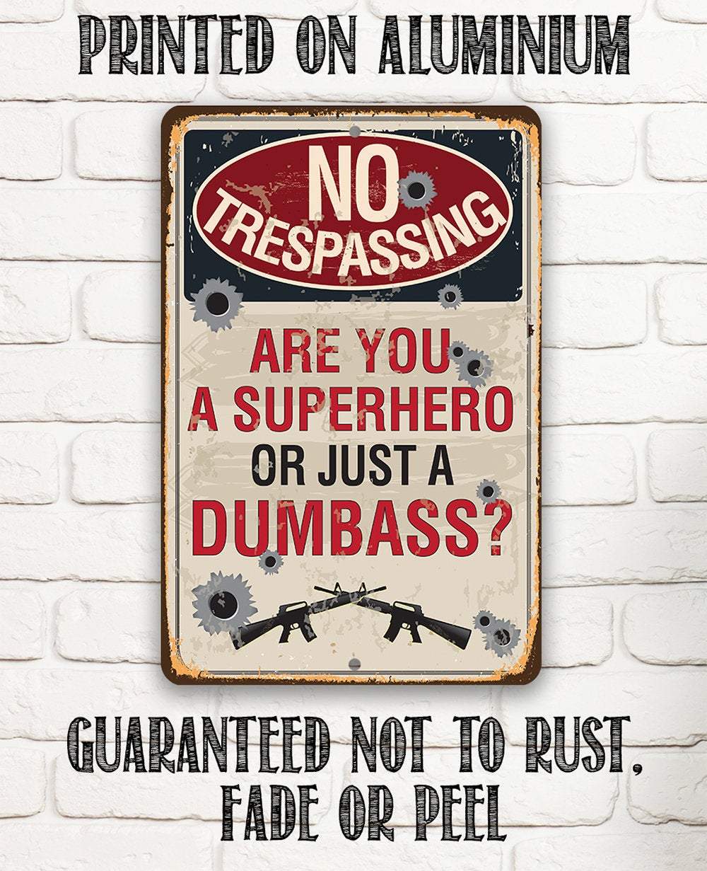Warning Trespassing Superhero - Metal Sign