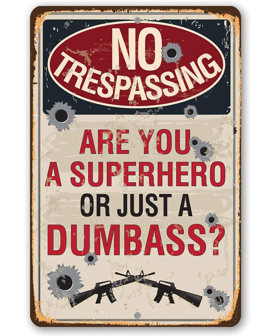 Warning Trespassing Superhero - Metal Sign