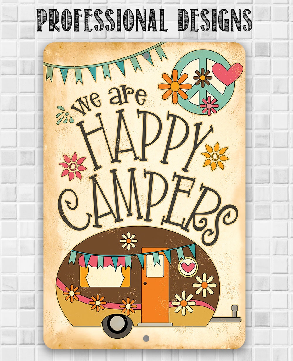We Are Happy Campers - Metal Sign