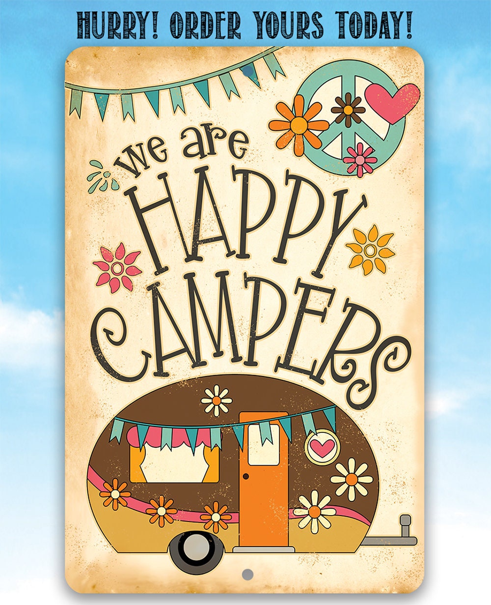 We Are Happy Campers - Metal Sign