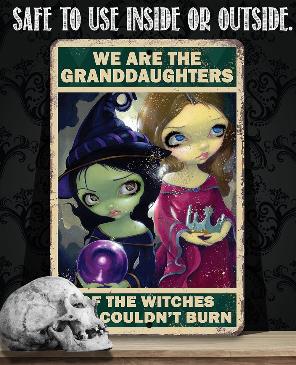 We Are The Granddaughters - Metal Sign