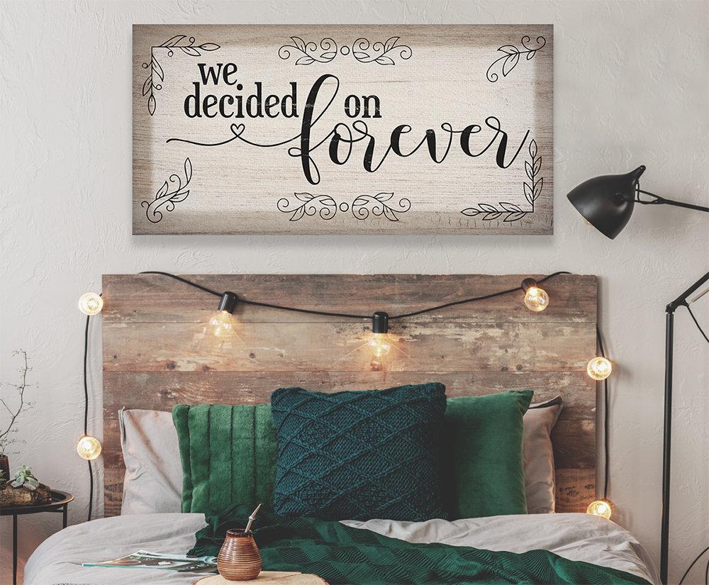 We Decided On Forever - Canvas