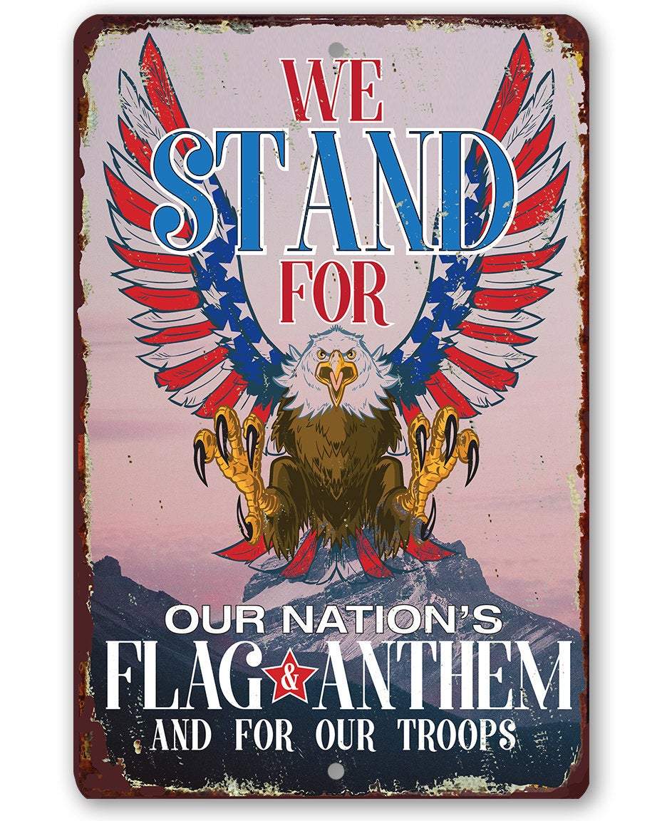 We Stand For Our Nation - Metal Sign