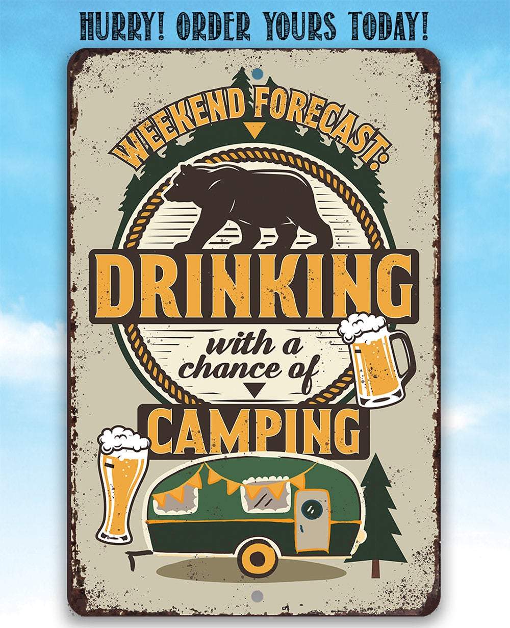 Weekend Forecast Camping and Drinking Bear and Beer - Metal Sign