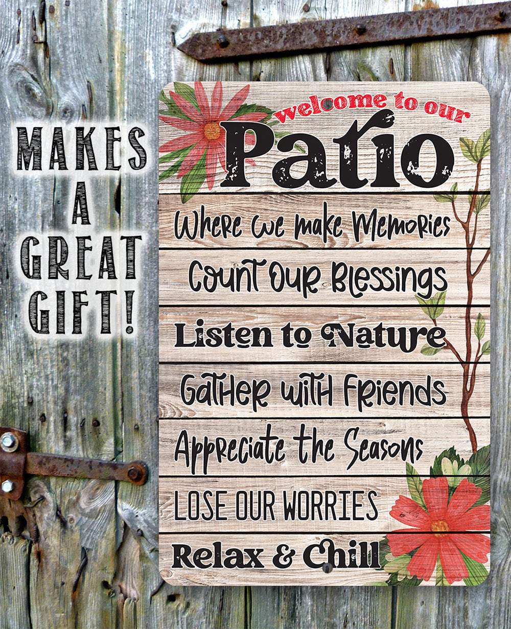 Welcome To Our Patio - Metal Sign