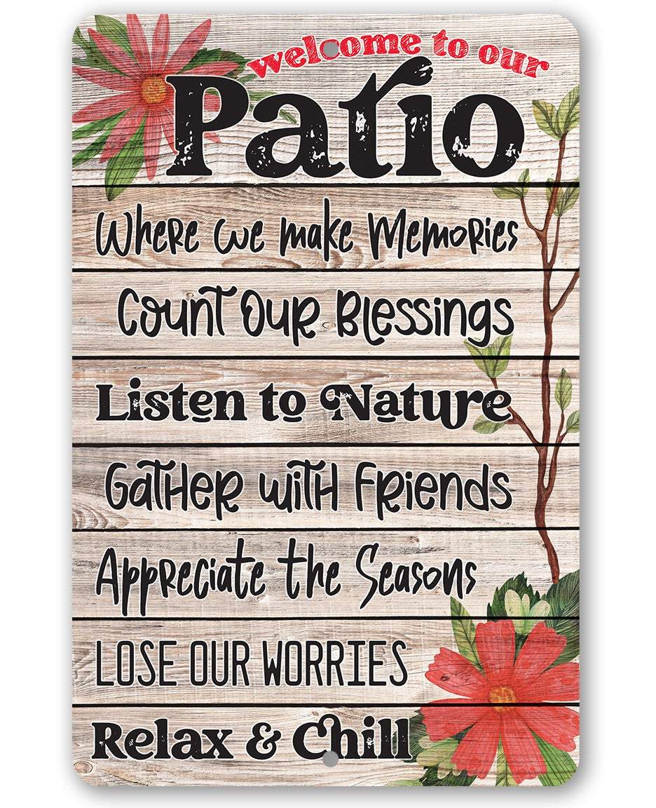 Welcome To Our Patio - Metal Sign