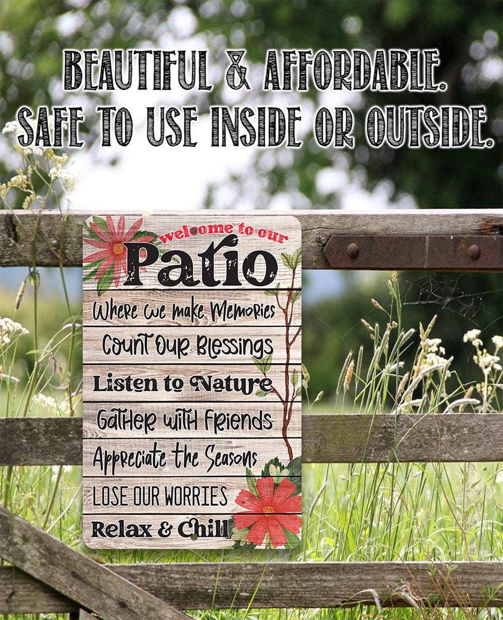 Welcome To Our Patio - Metal Sign