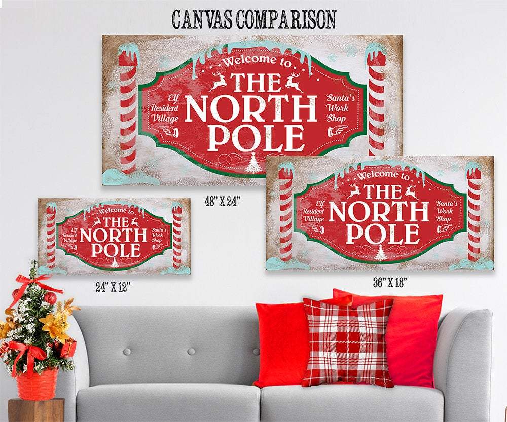 Welcome To The North Pole - Canvas