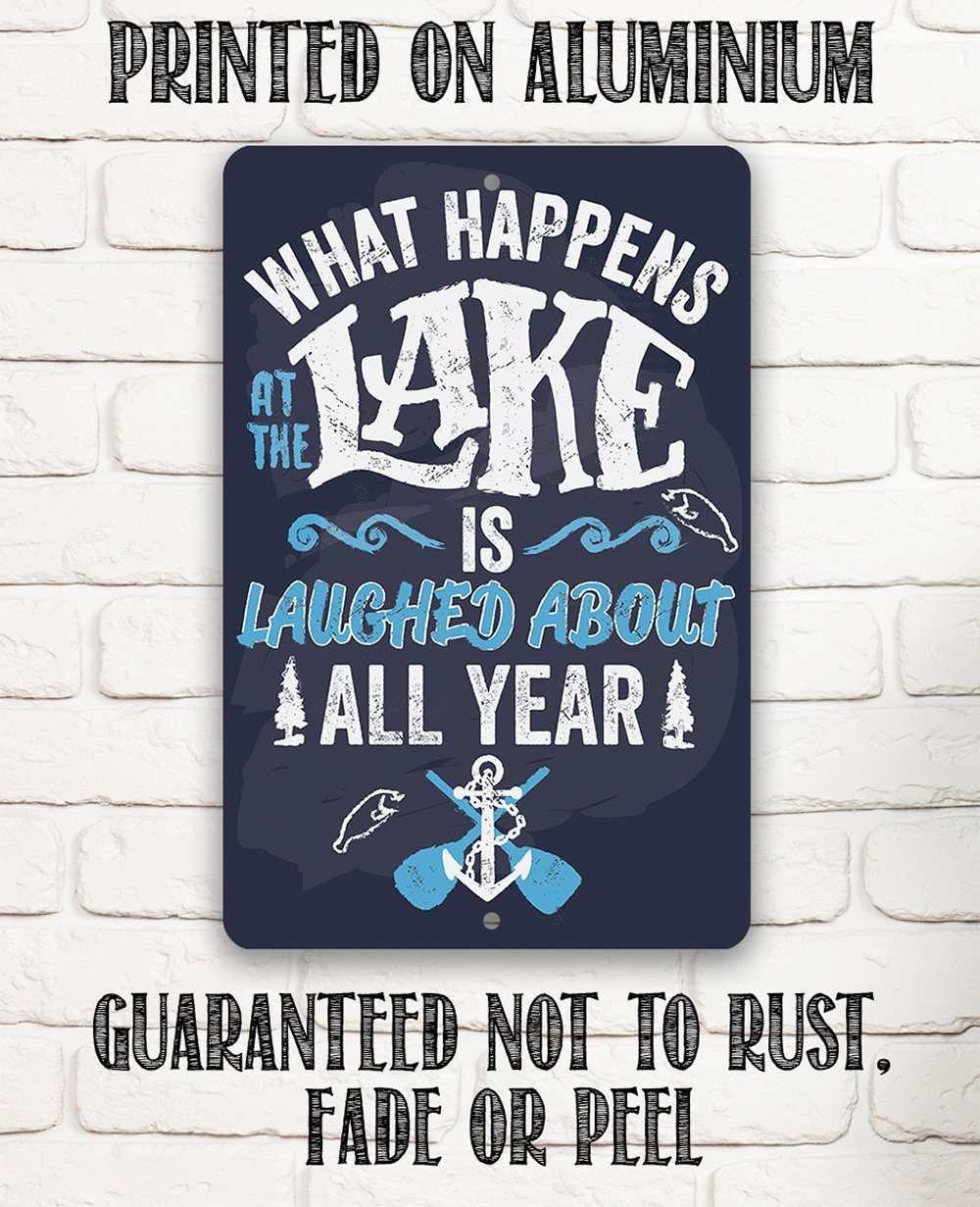 What Happens At The Lake - Metal Sign