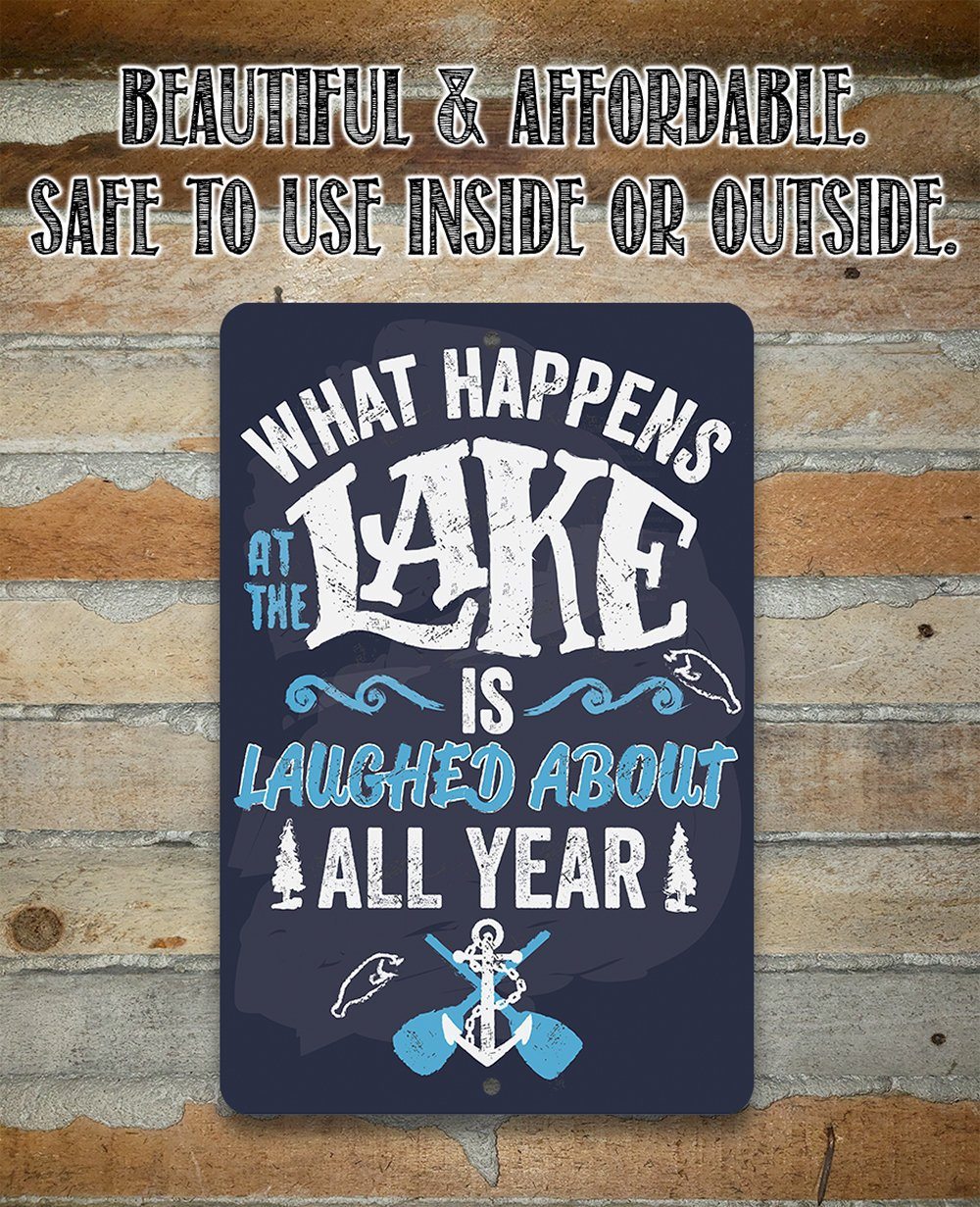 What Happens At The Lake - Metal Sign