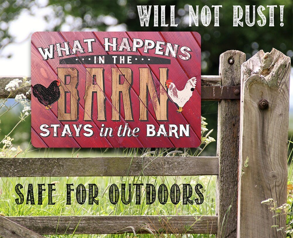 What Happens In The Barn, Stays in the Barn - Metal Sign