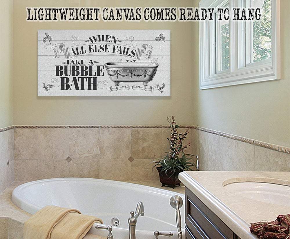 When All Else Fails Take A Bubble Bath - Canvas