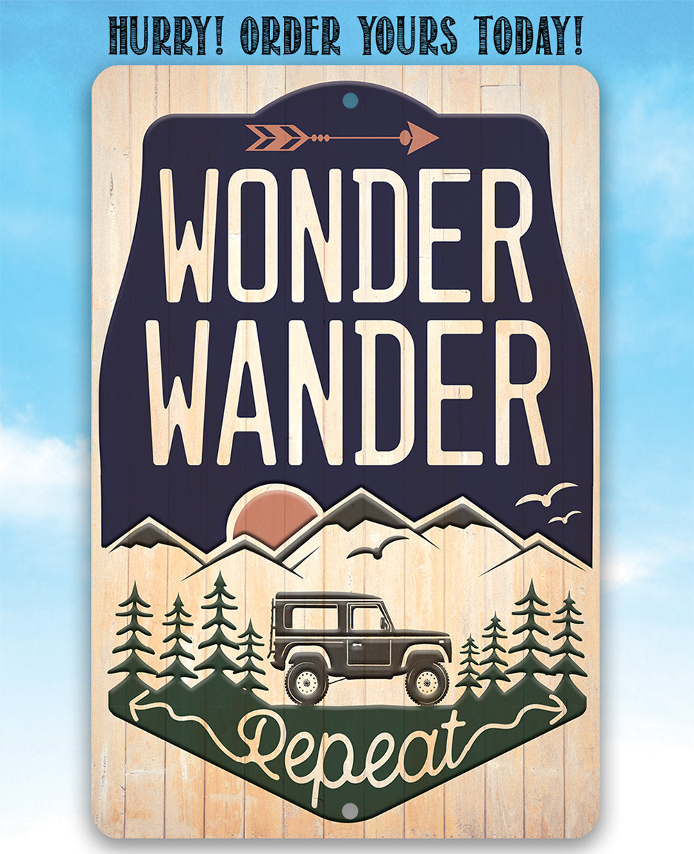 Wonder Wander Repeat - Metal Sign