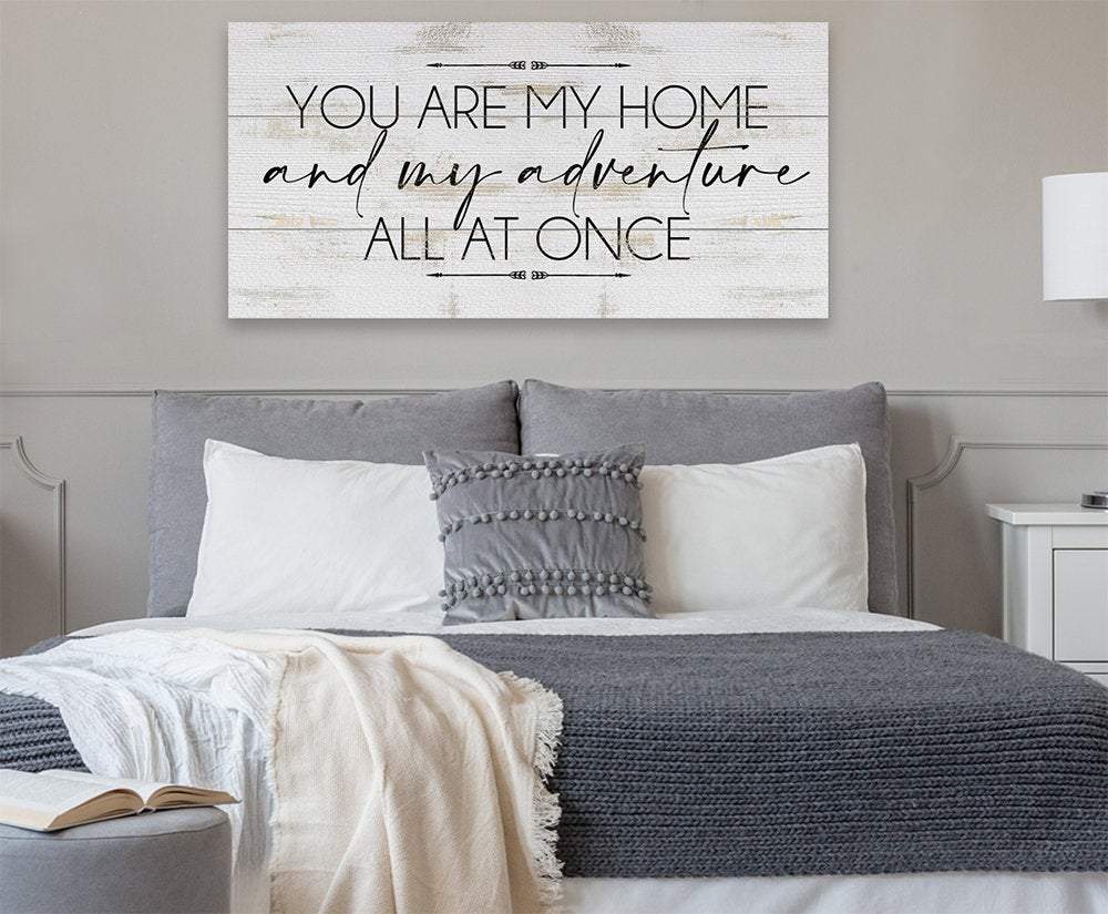 You Are My Home And My Adventure - Canvas