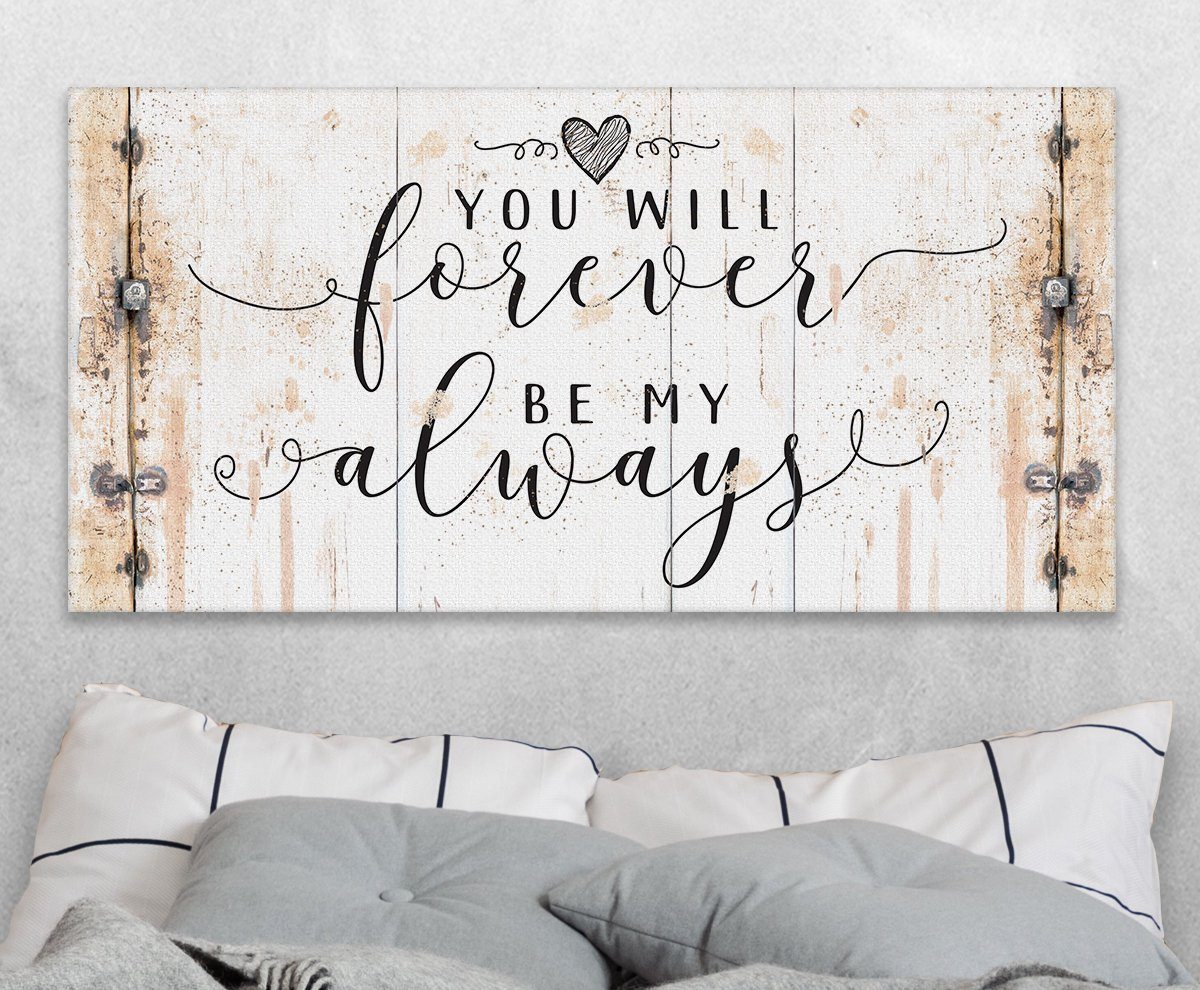 You Will Forever Be My Always - Canvas