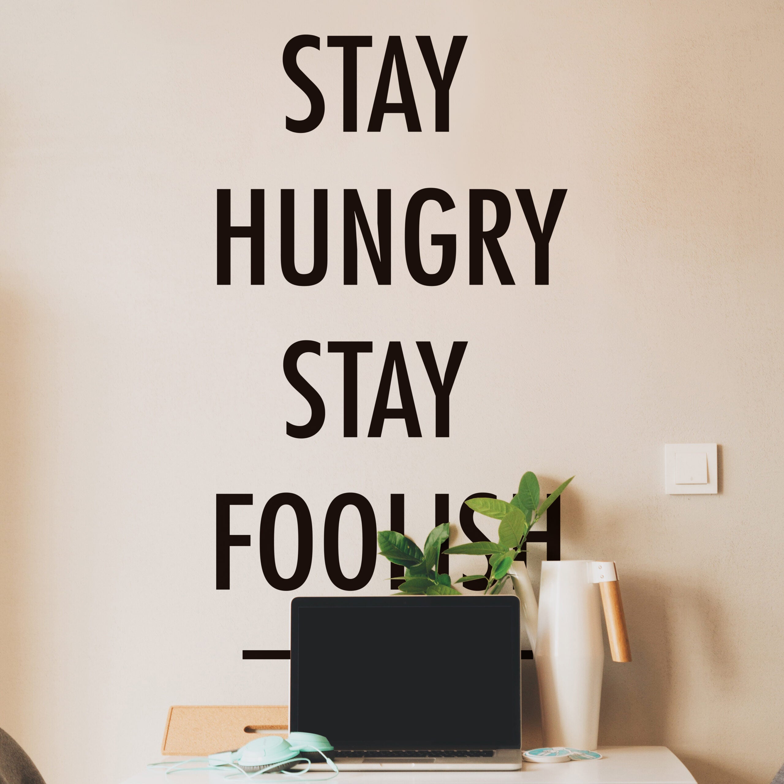 Stay Hungry Stay Foolish wall sticker-1