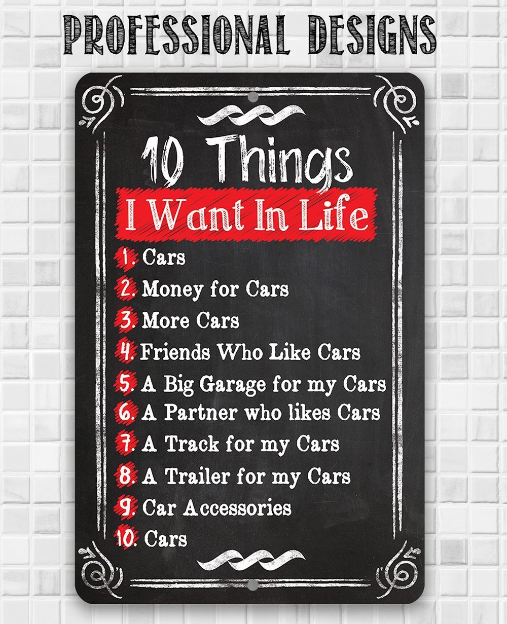 10 Things I Want - Metal Sign