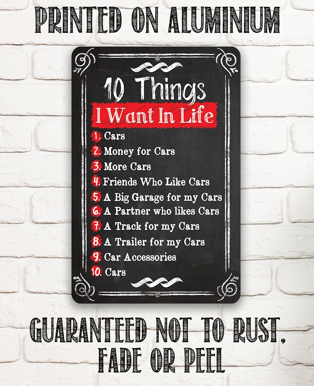 10 Things I Want - Metal Sign