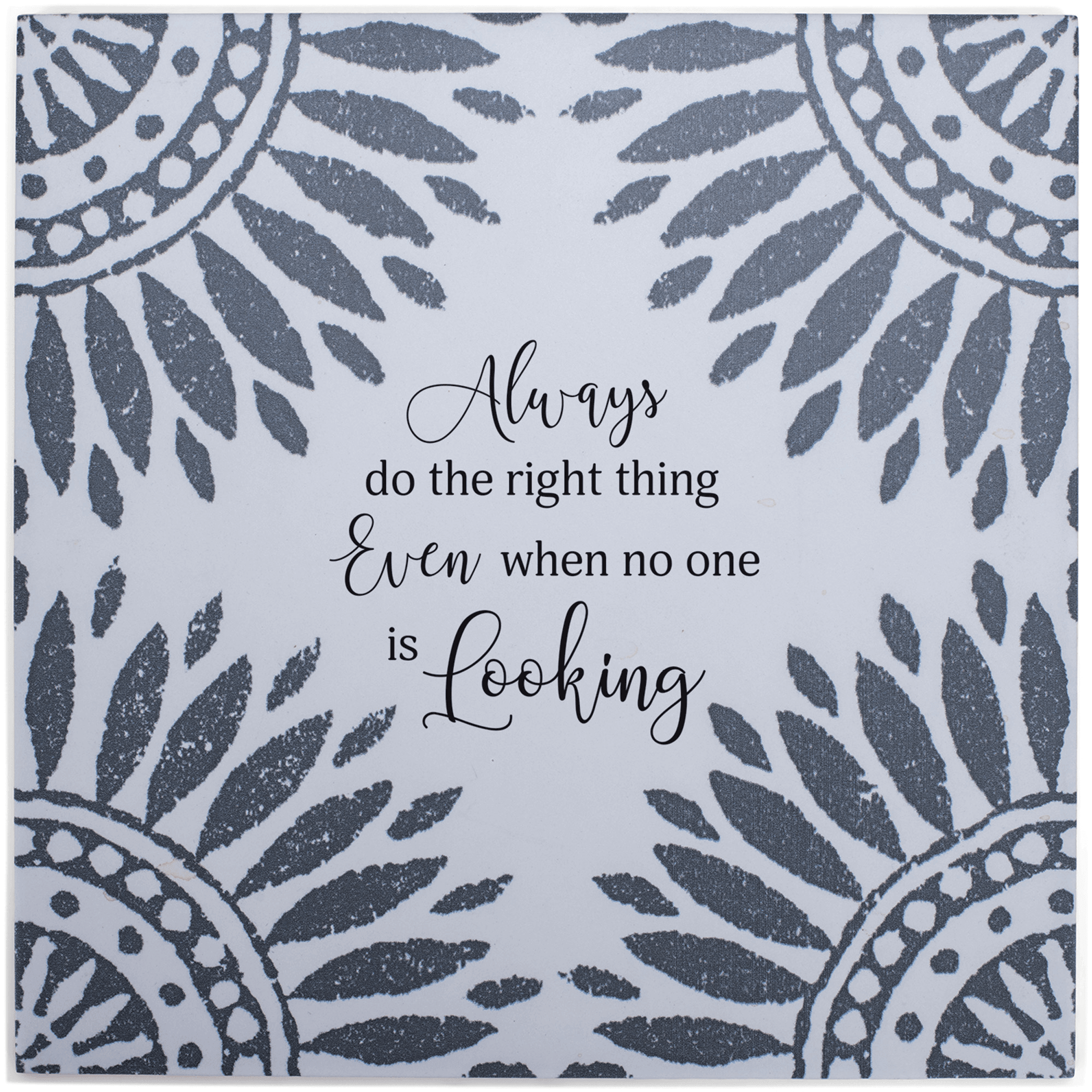 Always Do Right Inspirational Ceramic Tile 7.25" - PRHOMZ