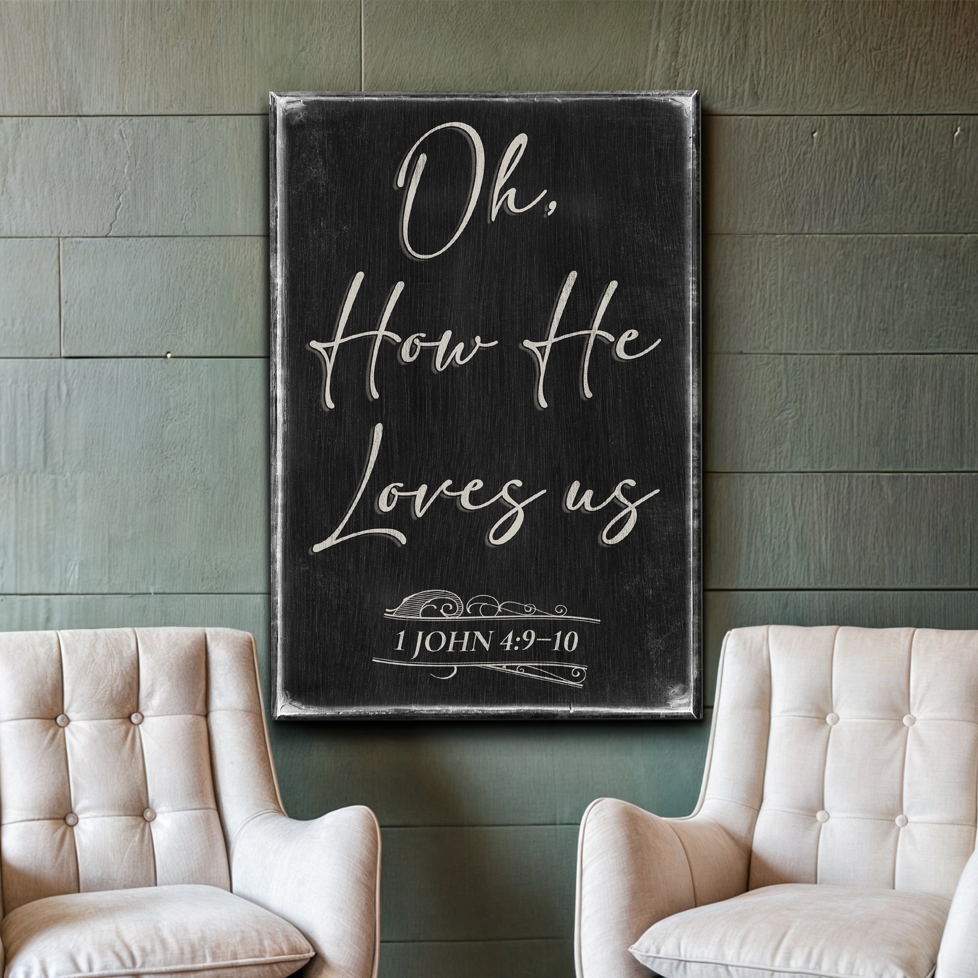 1 John 4:9-10 Oh How He Loves Us Faith Sign