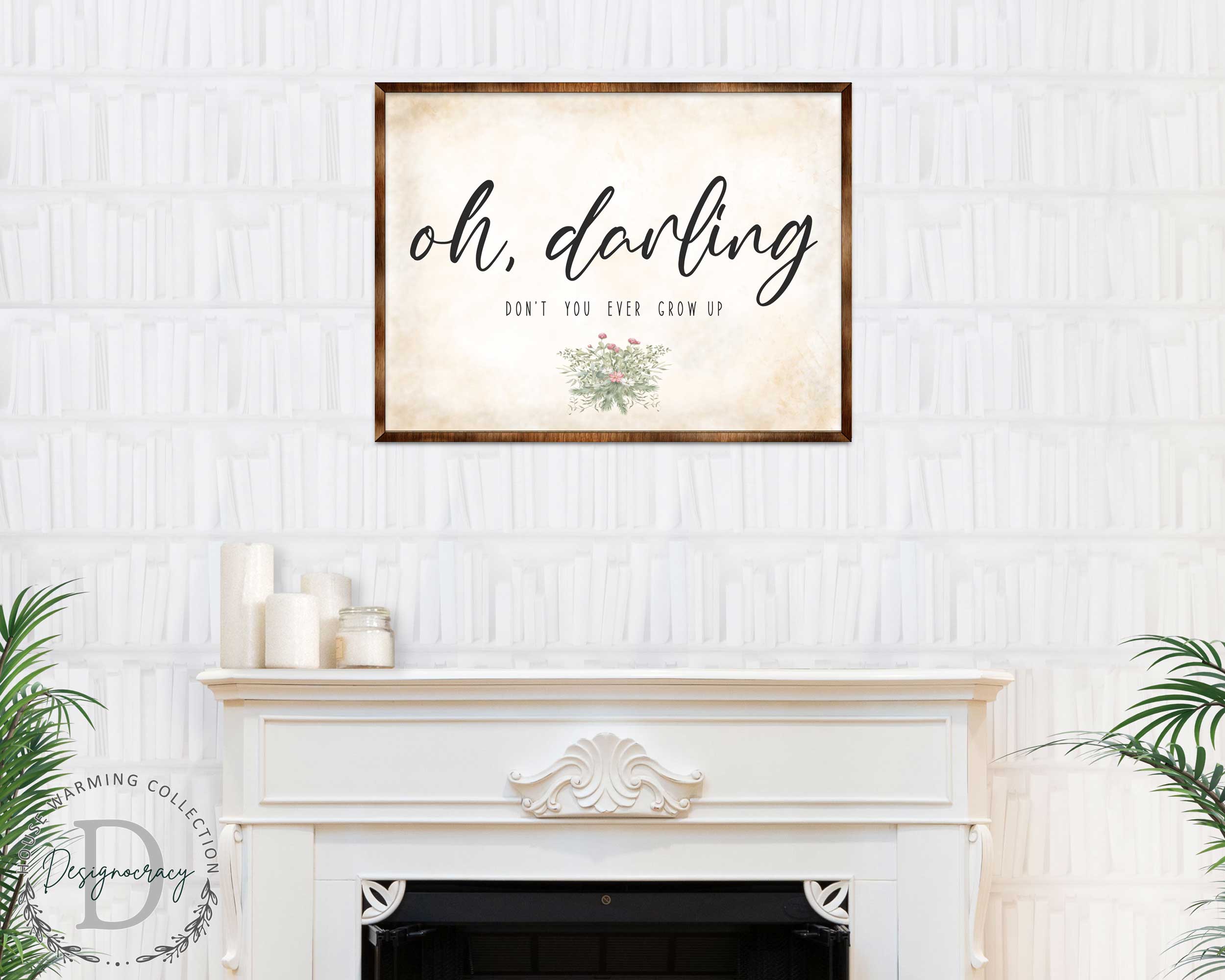 Oh Darling| Nursery sign - Don't you ever grow up - Nursery wall décor - Kids room wall décor - Contemporary sign - Newborn Gift - 310350-1