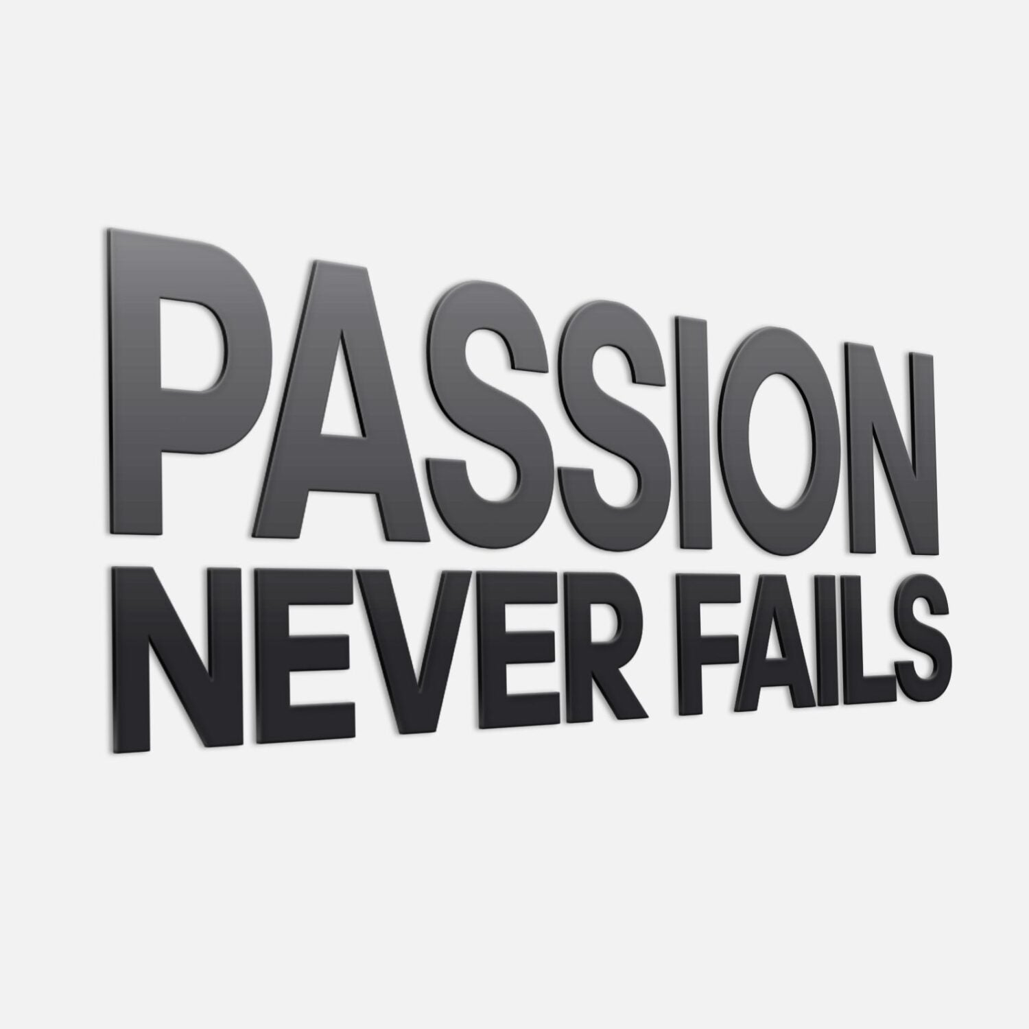 Passion Never Fails 3D Office Wall Decor-1