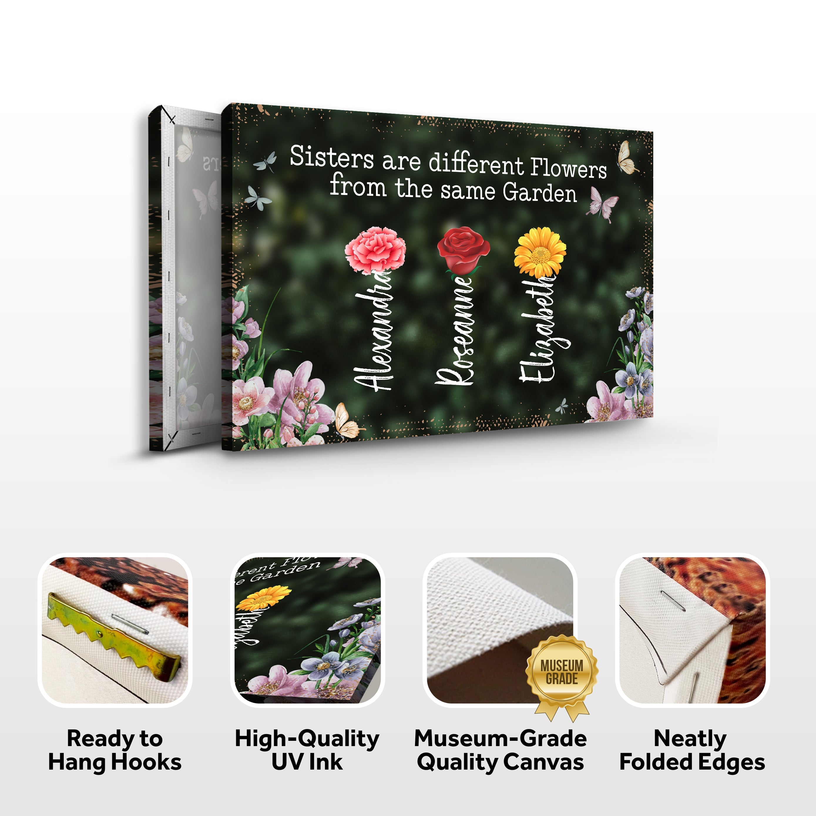 Sisters Are Different Flowers From The Same Garden Sign