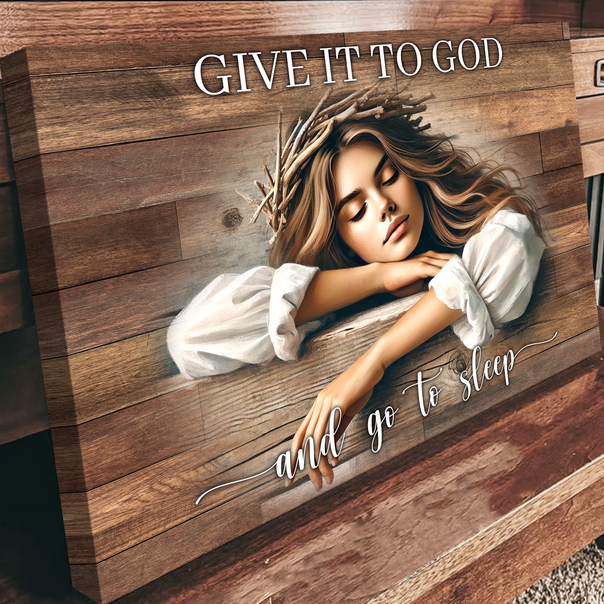 Give It To God And Go To Sleep Faith Sign XII