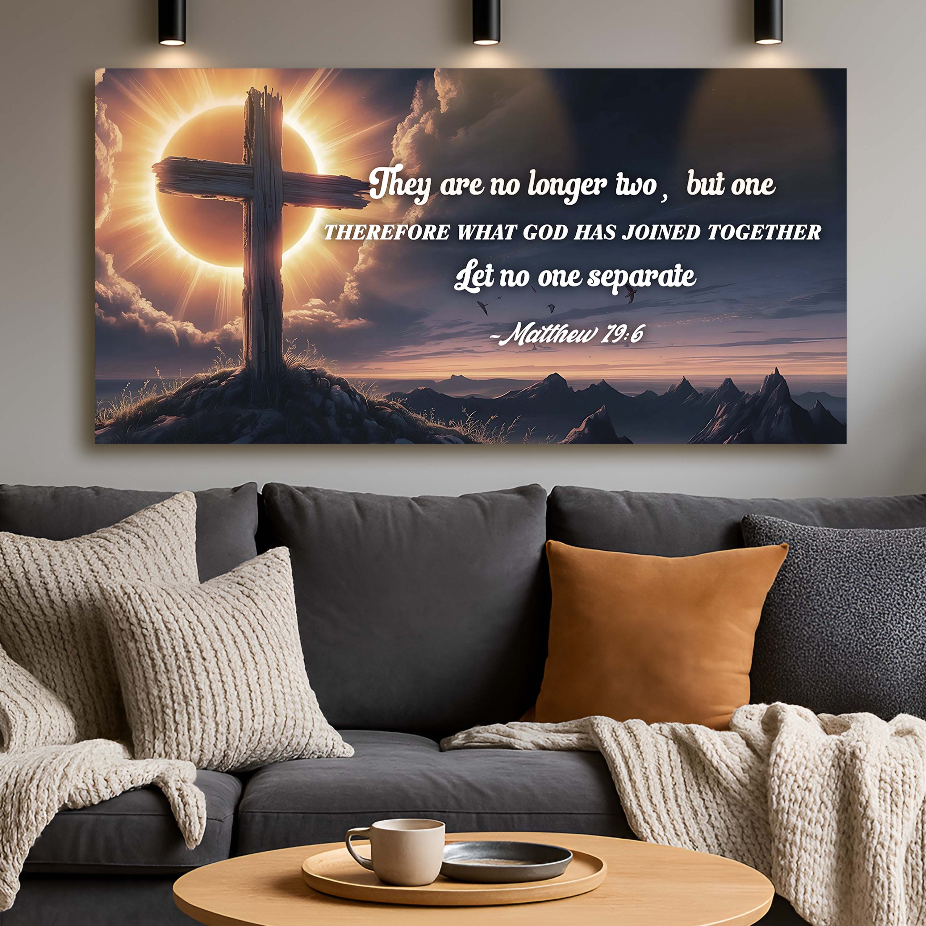 Matthew 19:6 - They Are No Longer Two But One Faith Sign