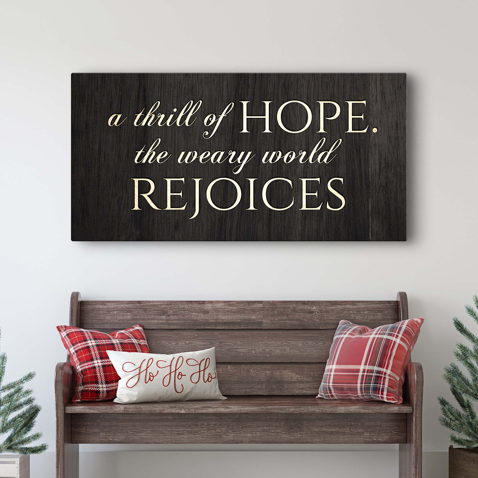 A Thrill Of Hope The Weary World Rejoices Sign II