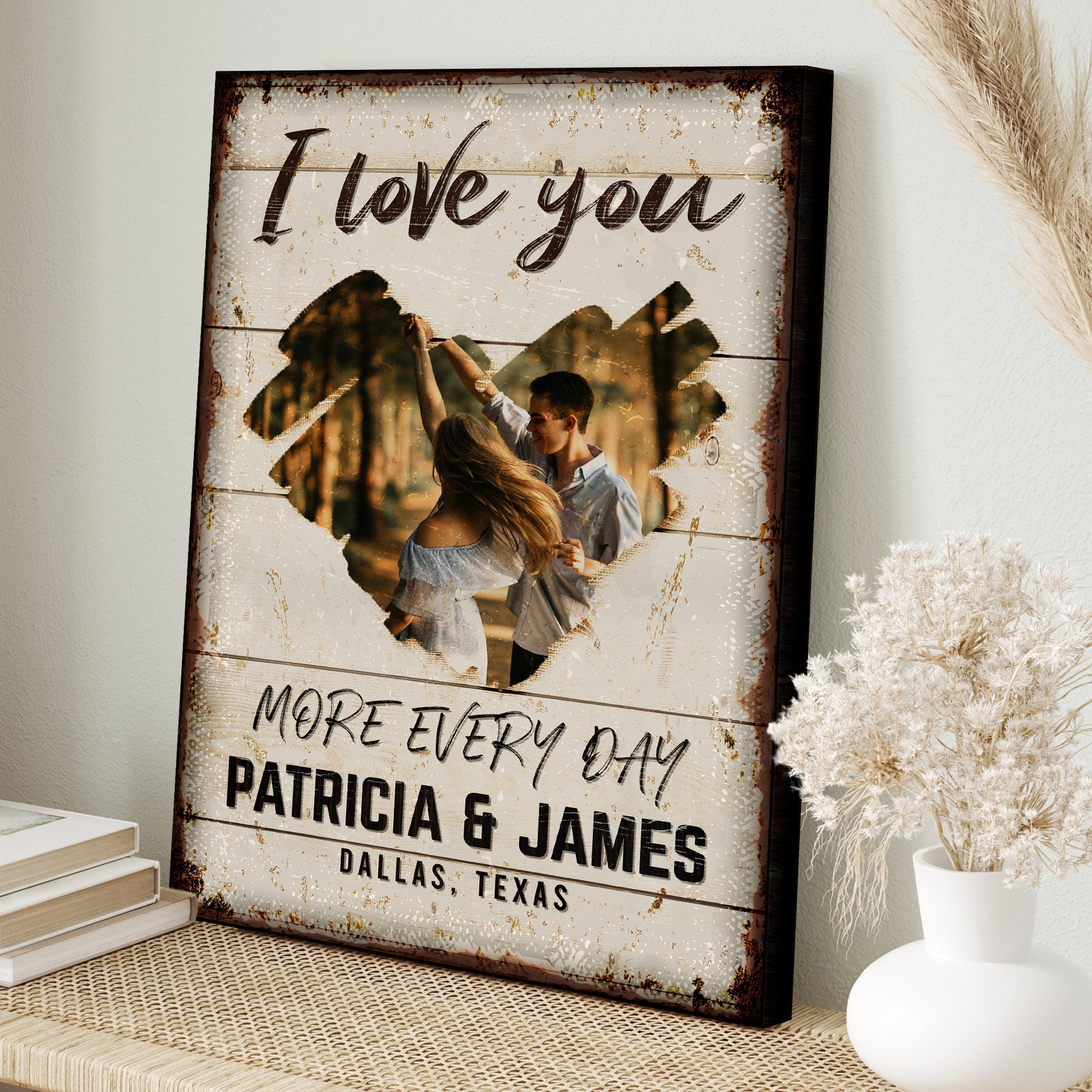 I Love You More Every Day Rustic Sign