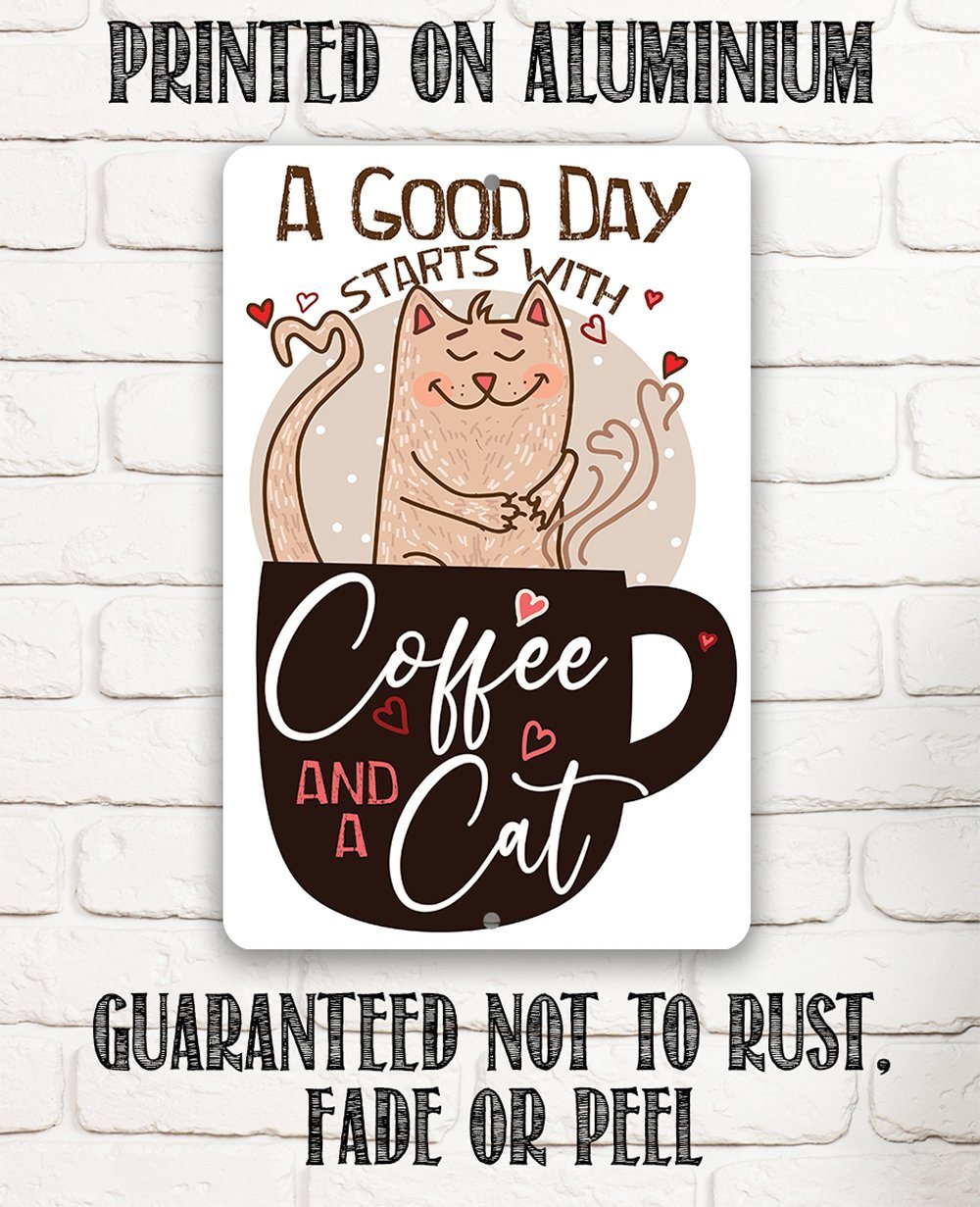 A Good Day Starts With - Metal Sign