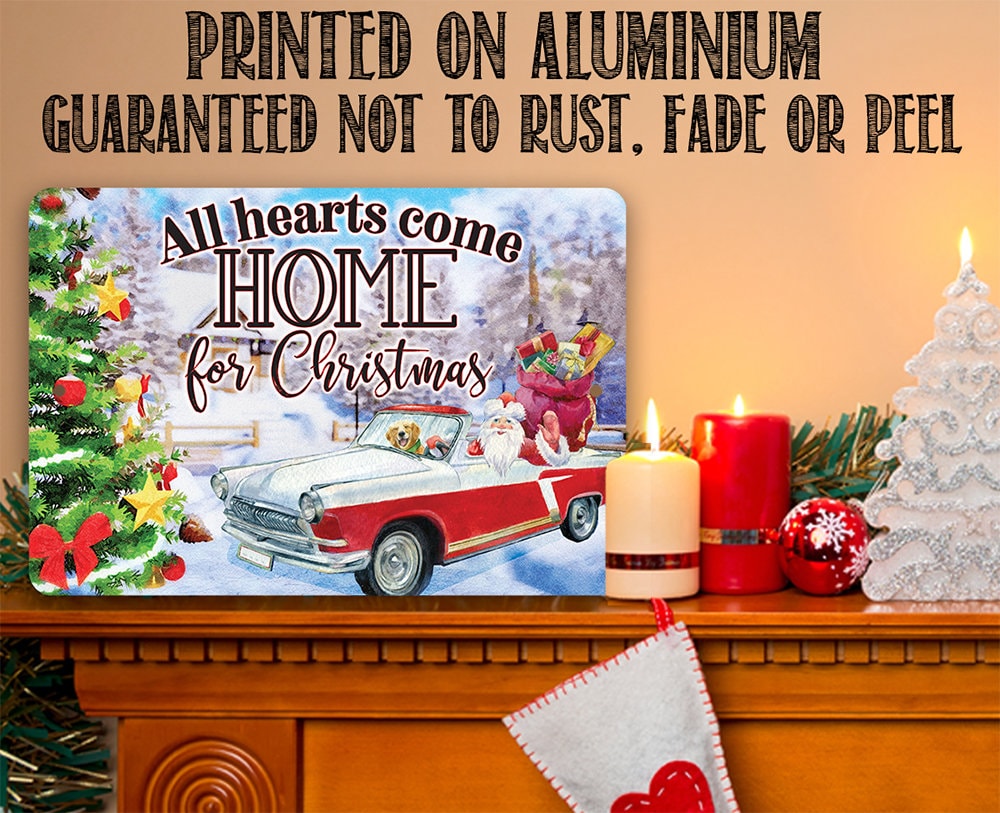 All Hearts Come Home For Christmas - Metal Sign