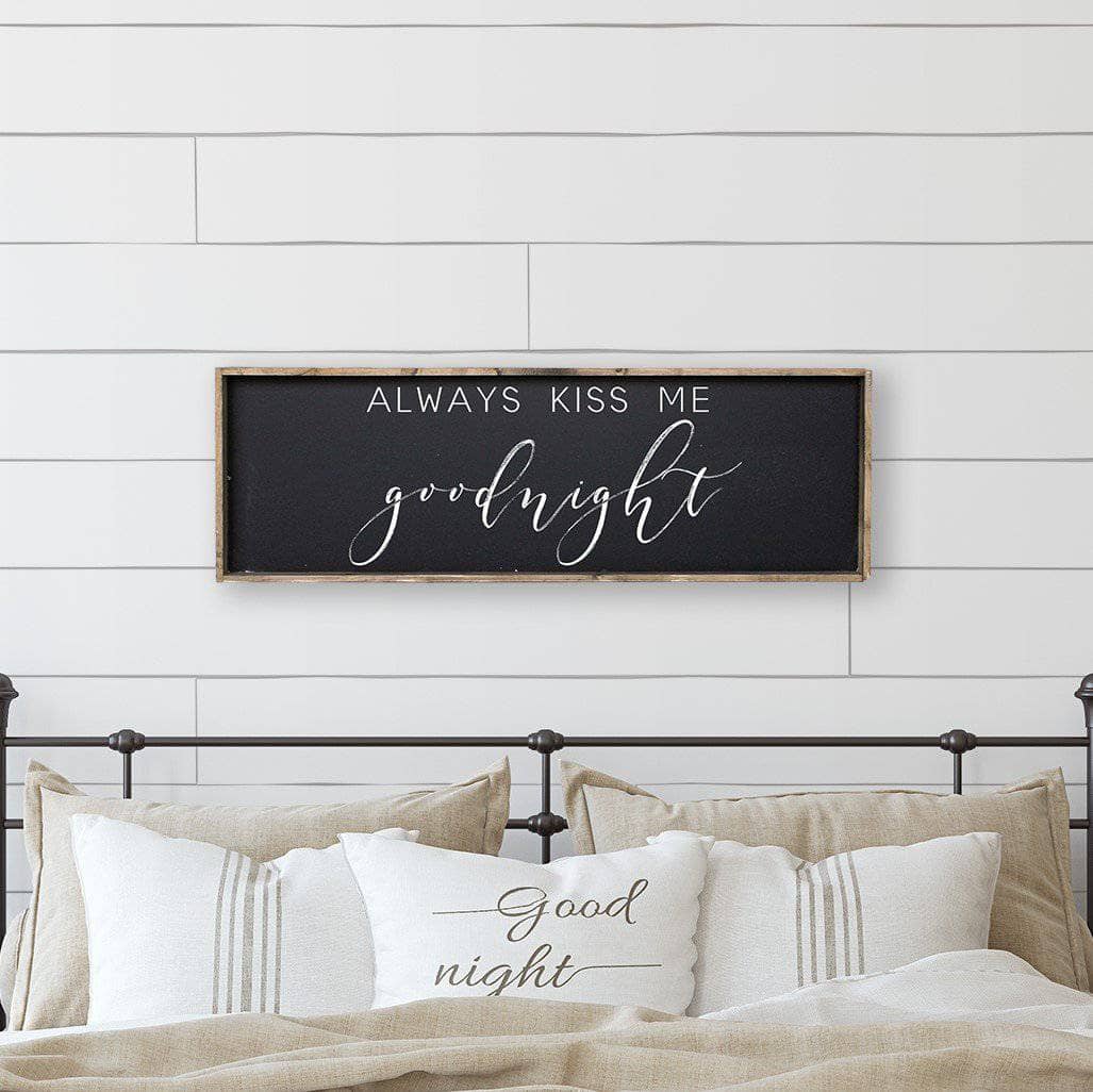 Always Kiss Me Goodnight Wood Sign-1