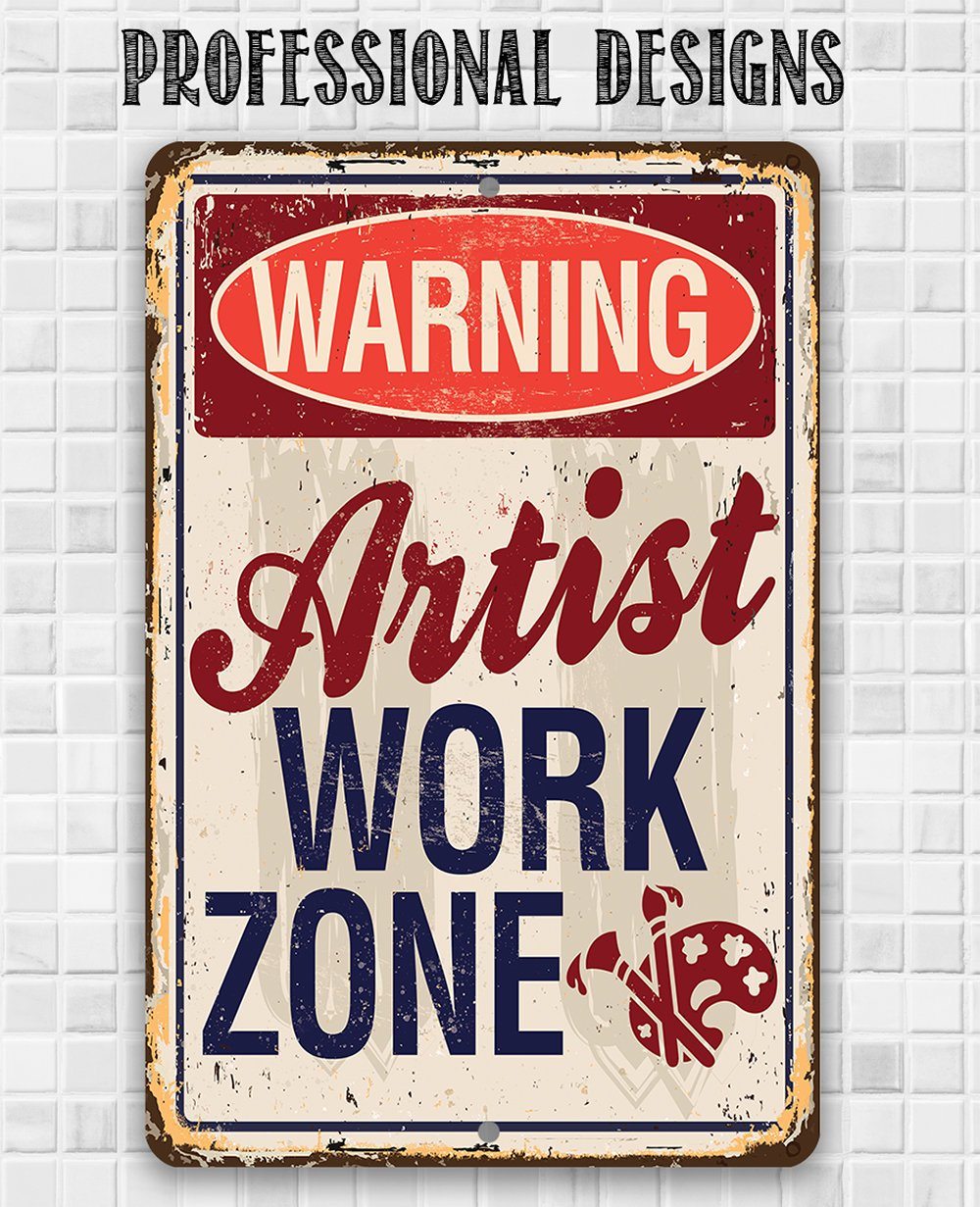 Artist Work Zone - Metal Sign
