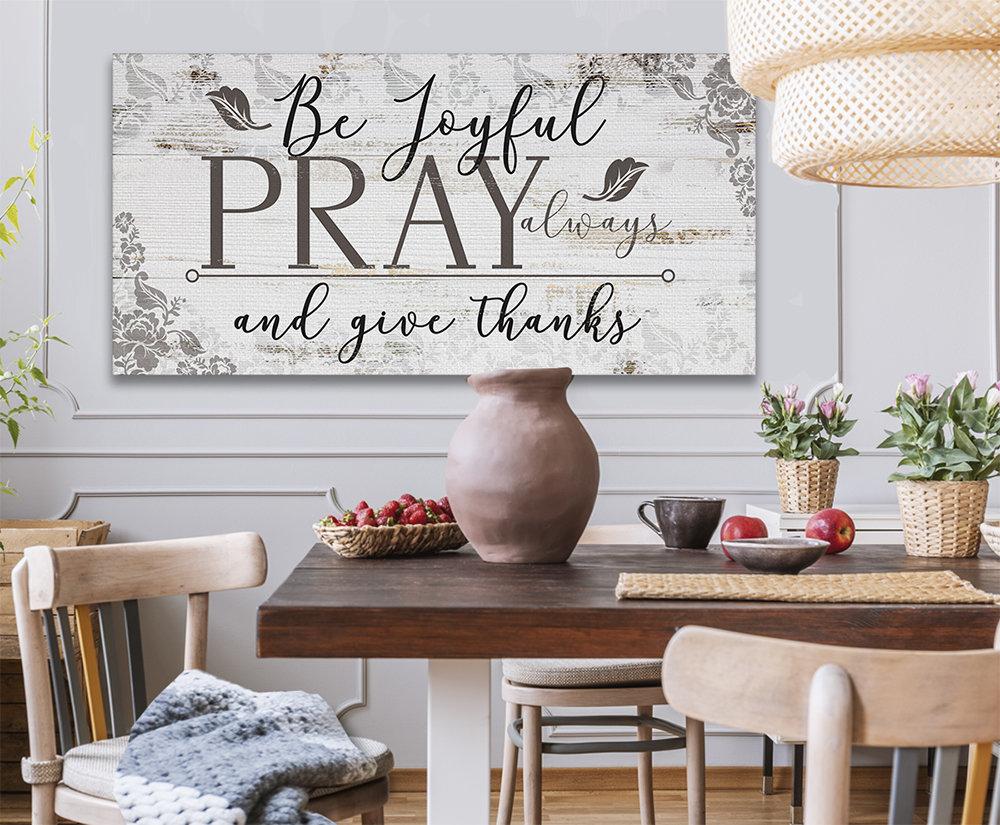 Be Joyful Pray Always - Canvas
