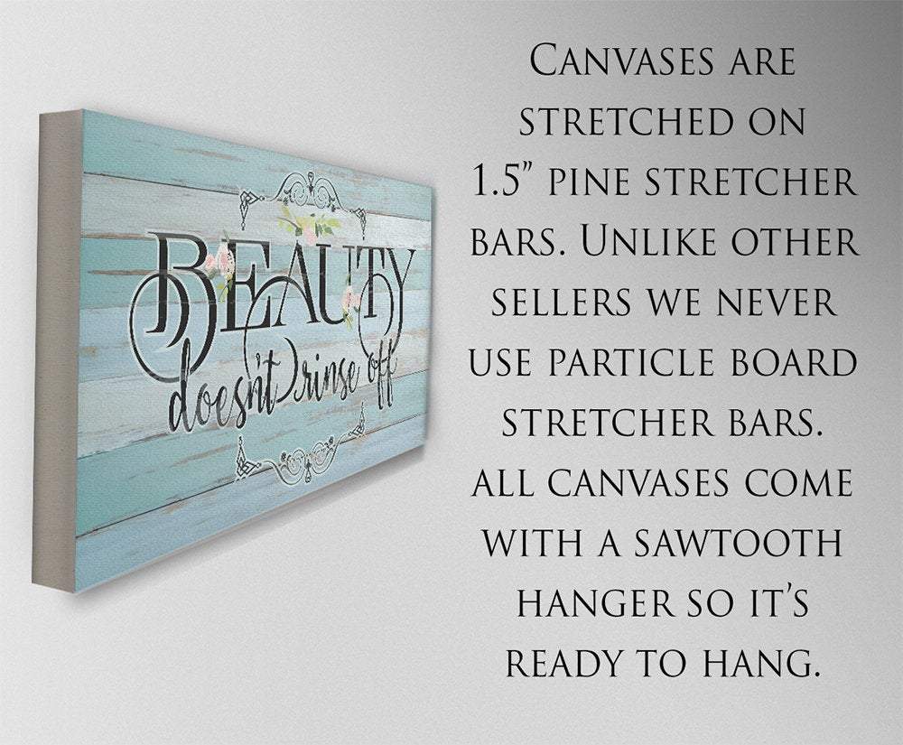 Beauty Doesn't Rinse - Canvas