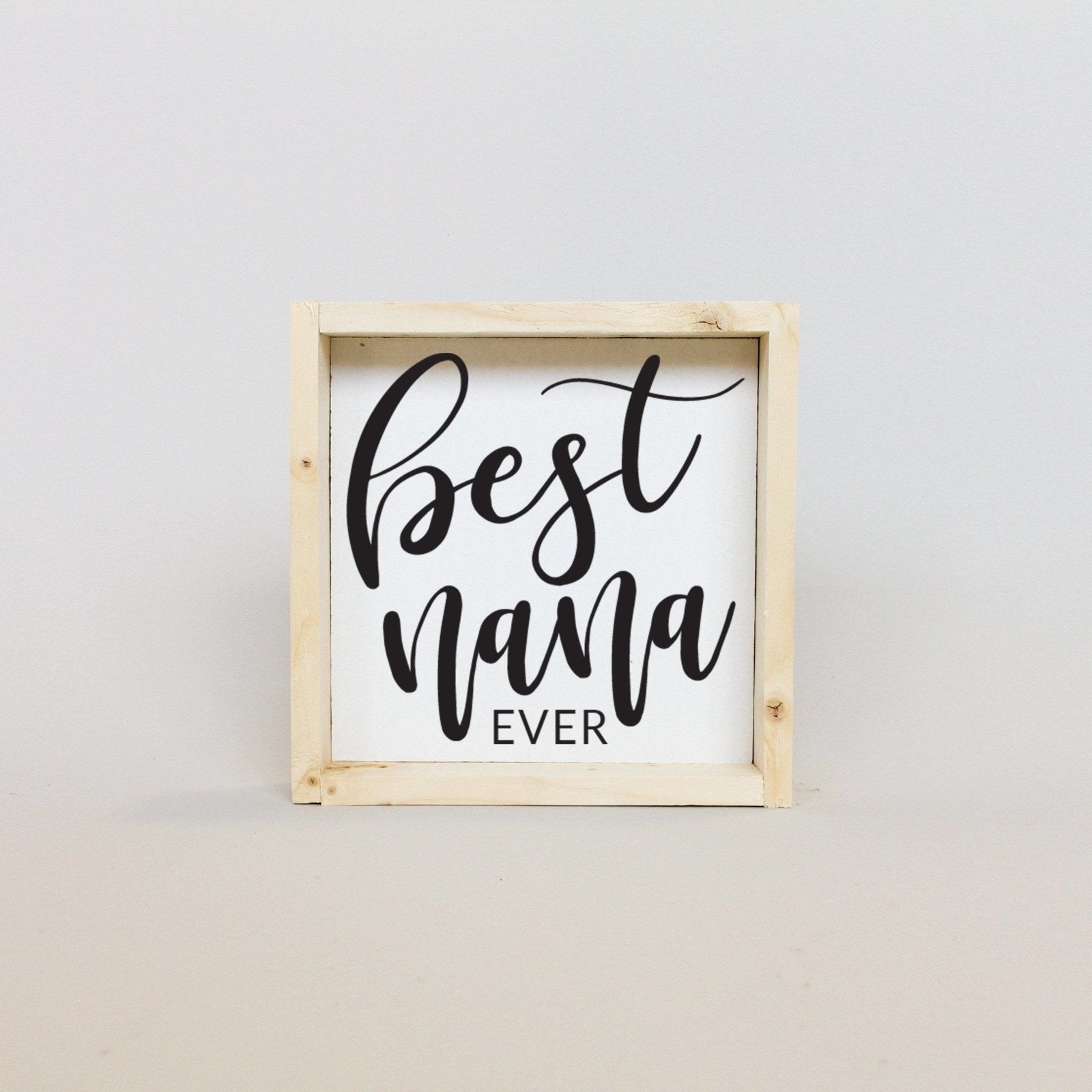 Best Nana Ever Mini Wood Sign-7