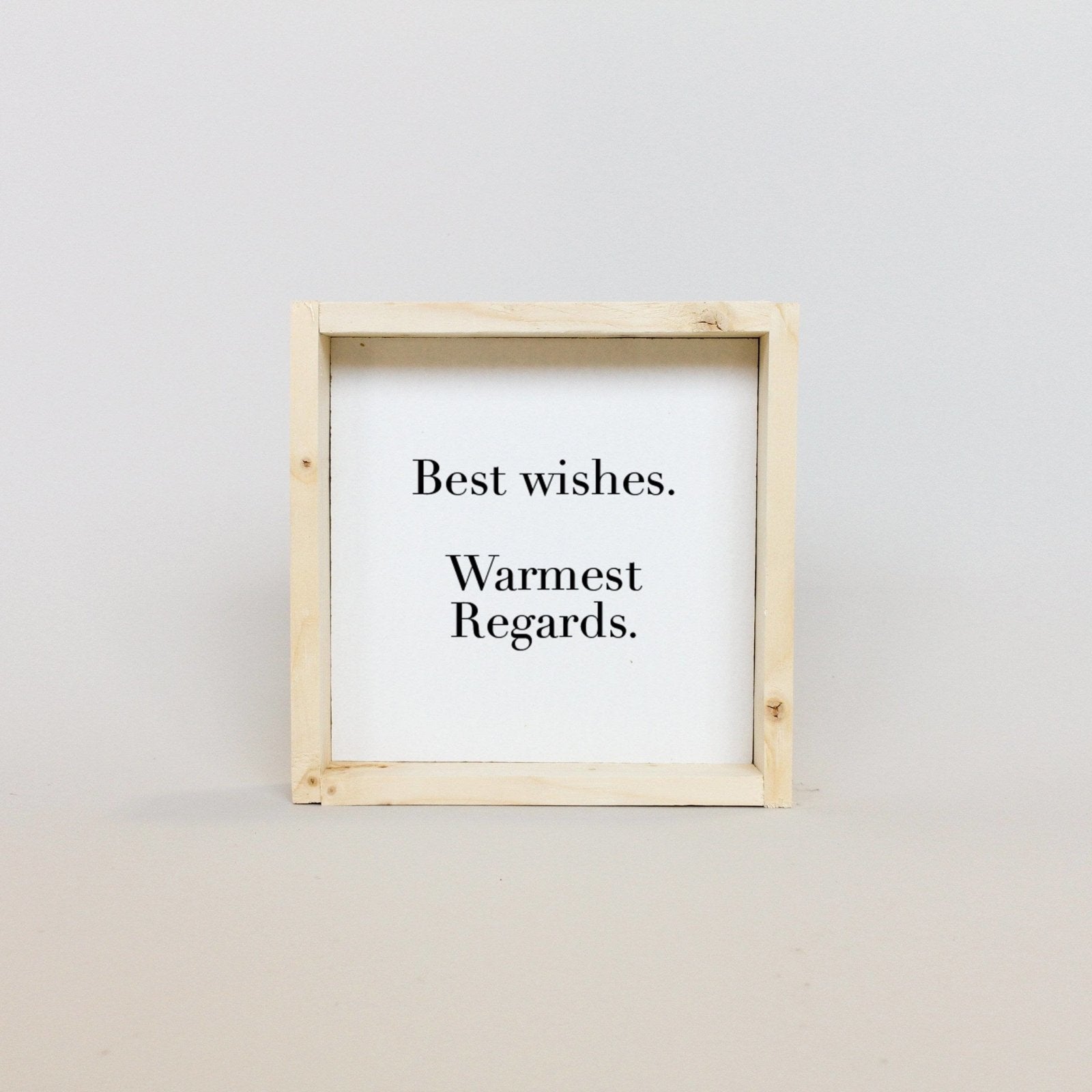 Best Wishes, Warmest Regards Mini Wood Sign-6