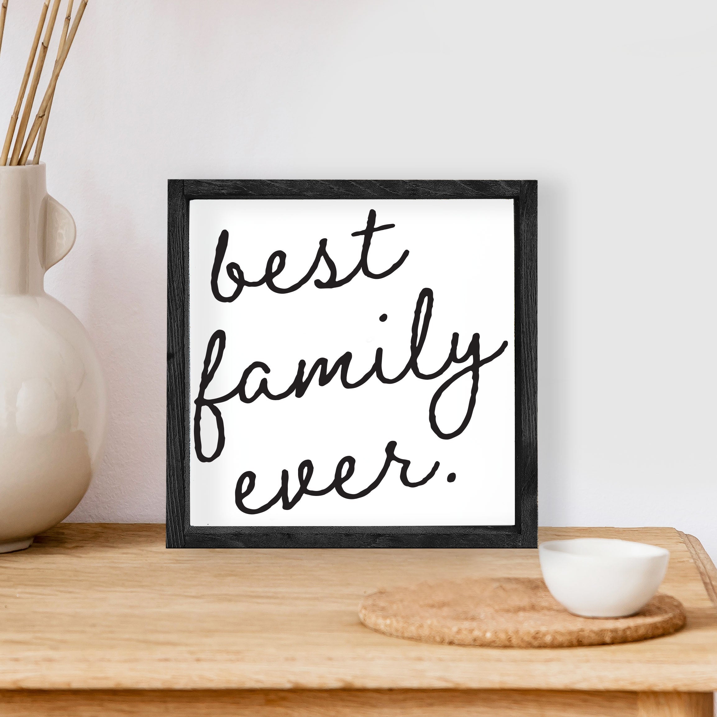 Best Family Ever Wood Sign-1