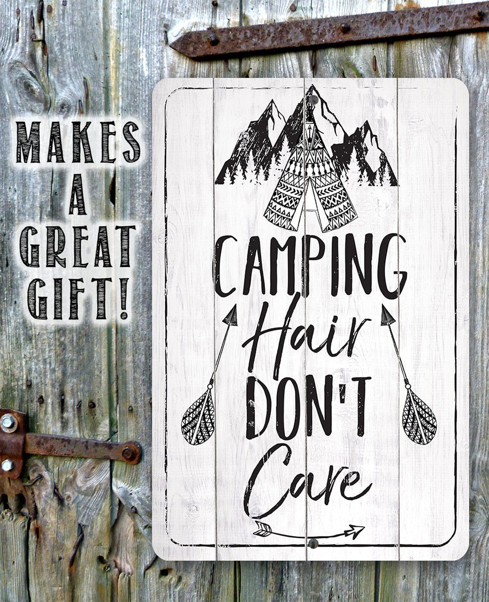Camping Hair Don't Care - Metal Sign