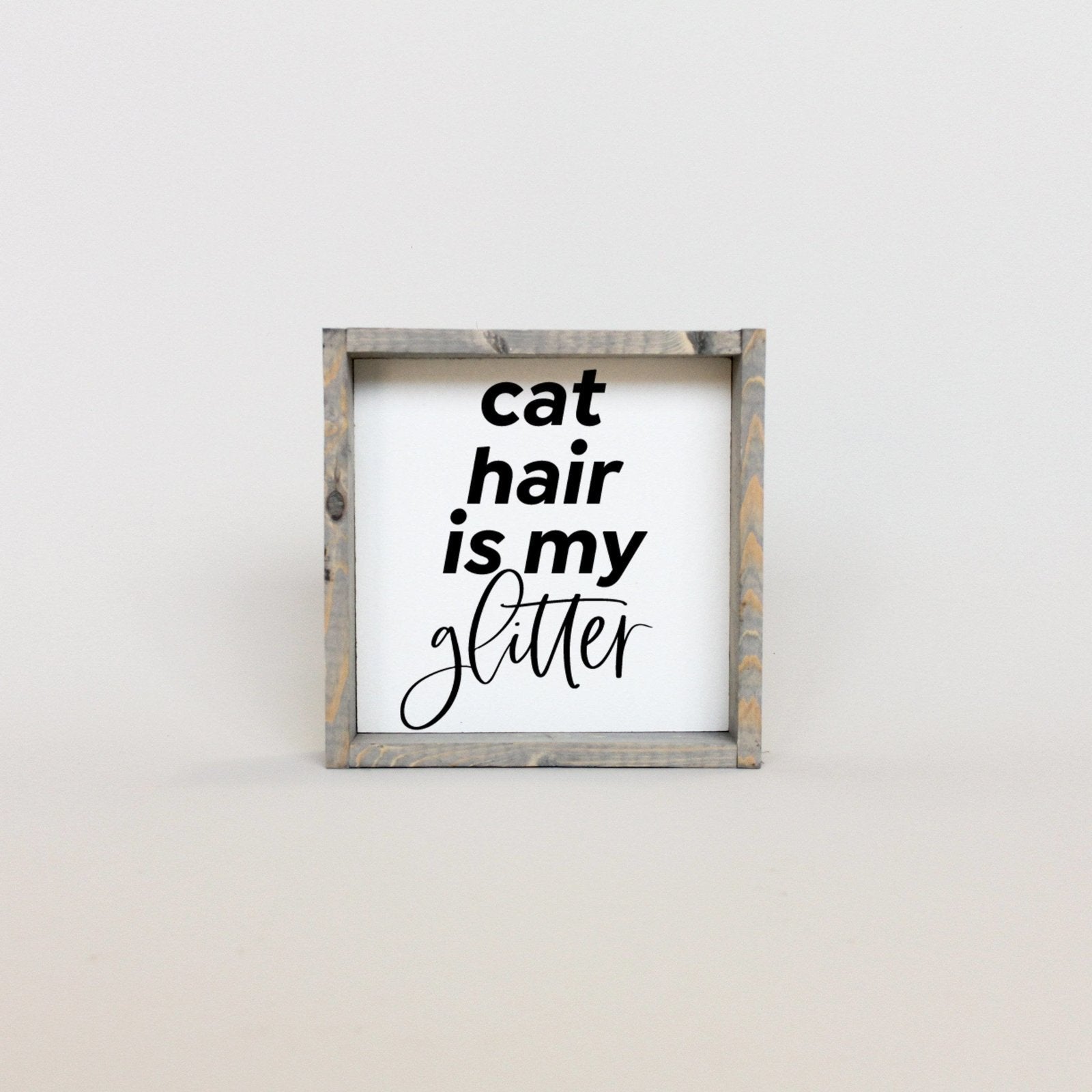 Cat Hair is my Glitter Mini Wood Sign-6