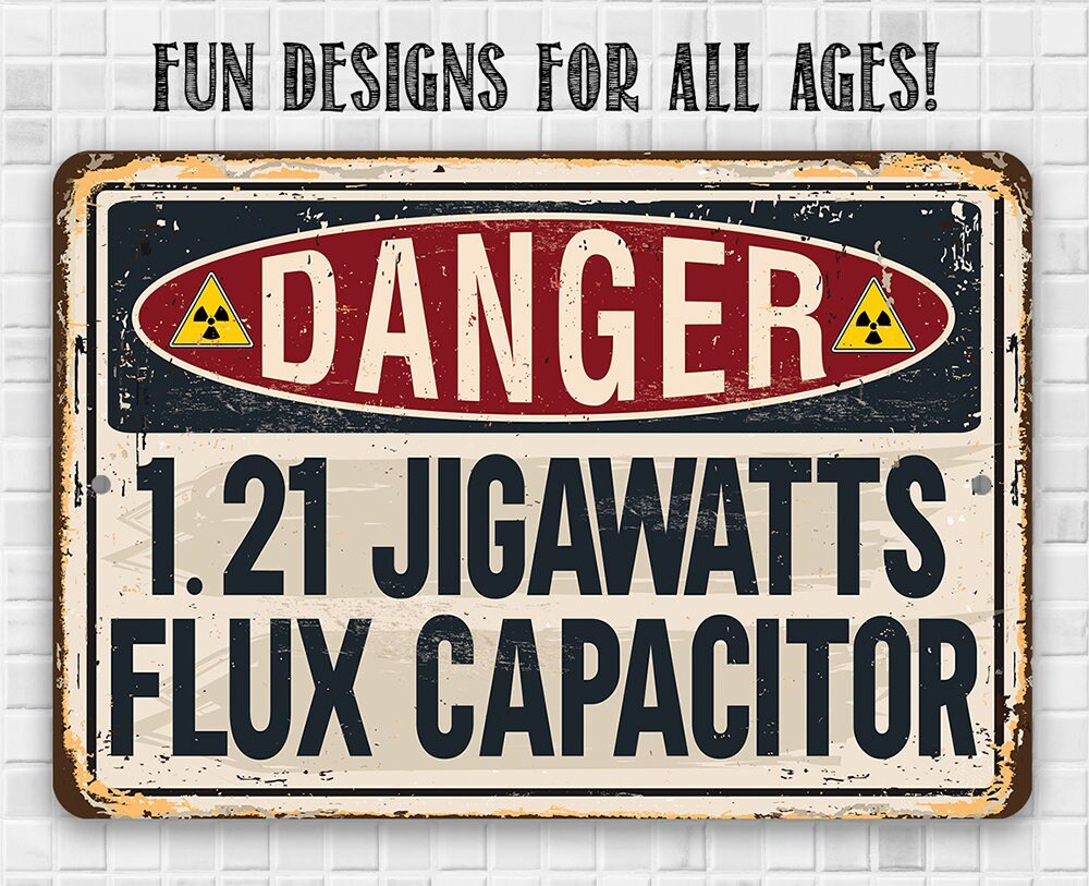 Danger Flux Capacitor - Metal Sign