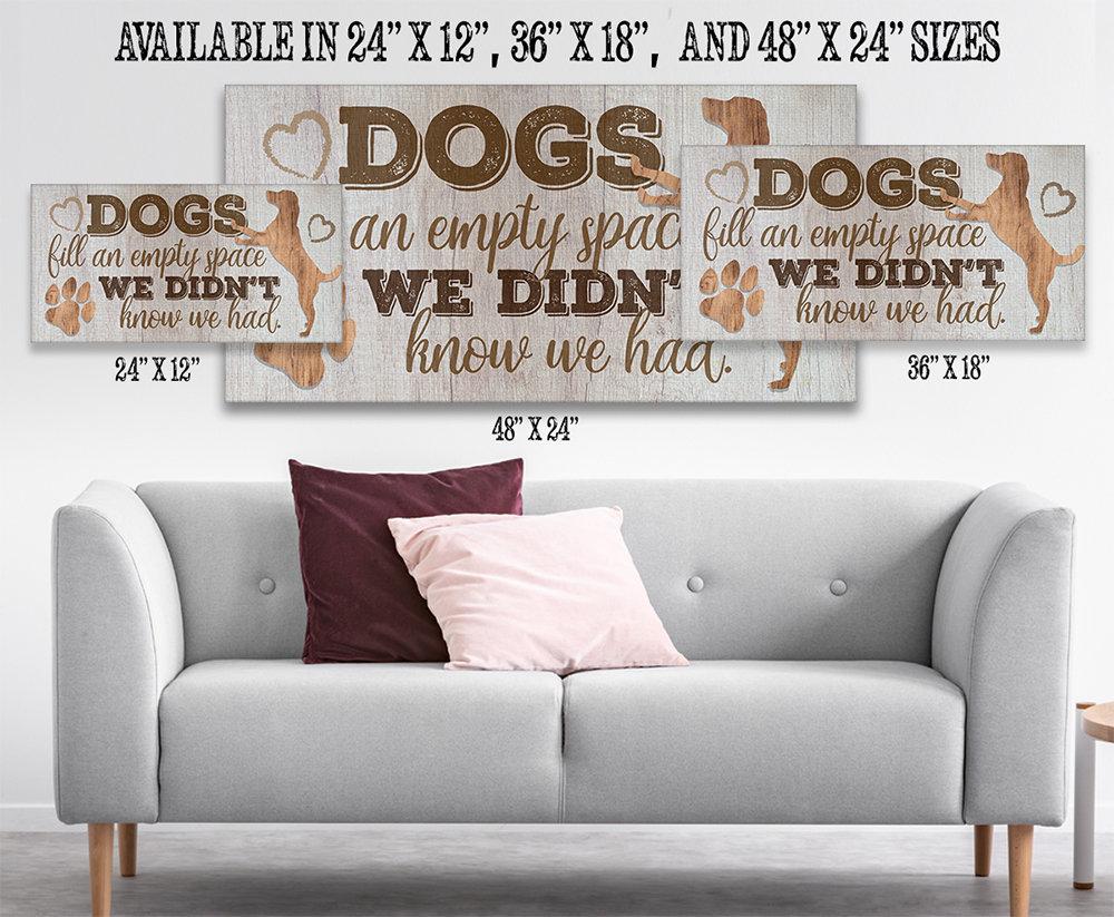 Dogs Fill An Empty Space - Canvas