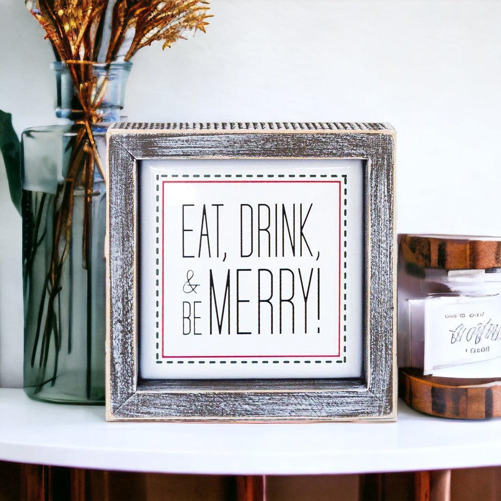 Eat, Drink, Merry 5" Sign-2