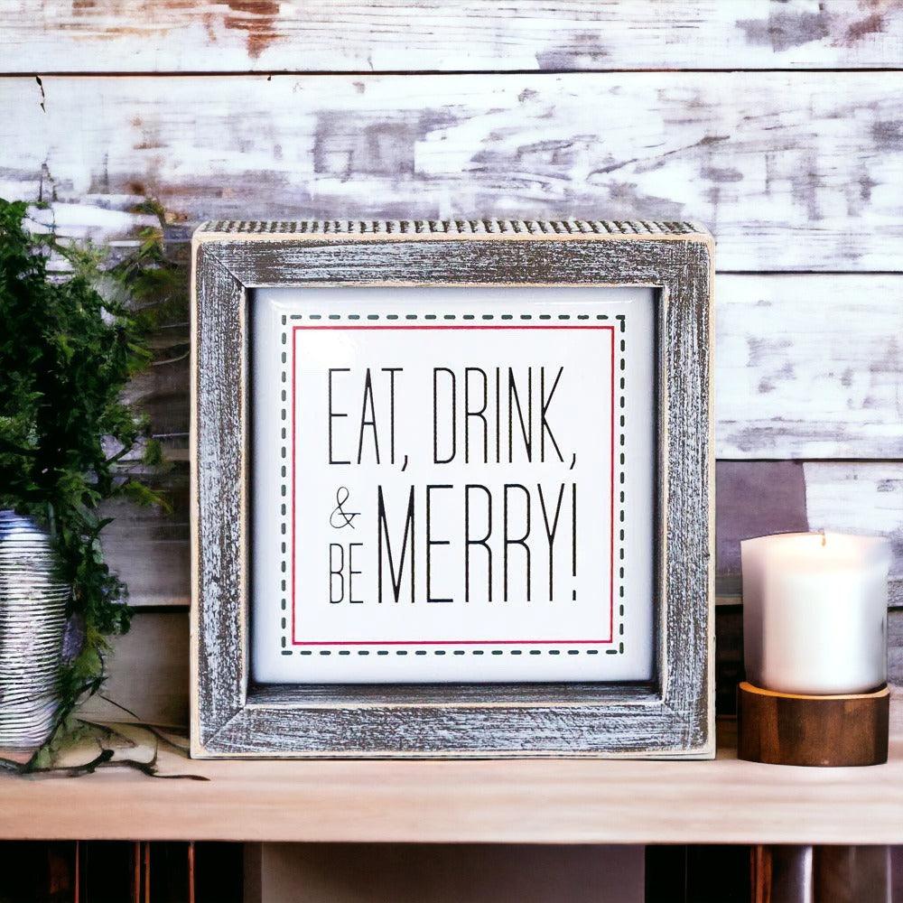 Eat, Drink, Merry 5" Sign-3