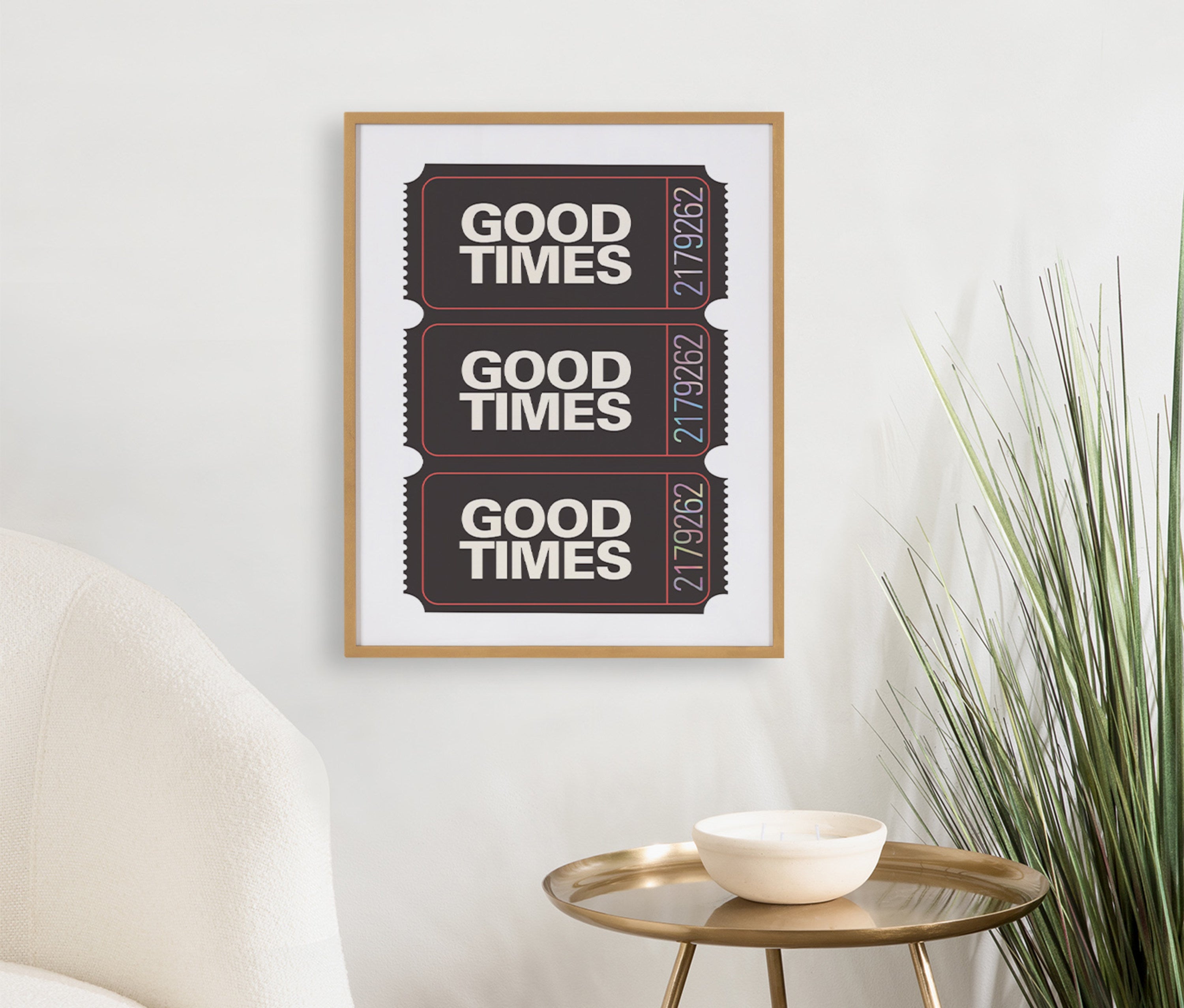 Gallery Preppy Retro Positive Quote Good Times Ticket Print by The Creative Bunch Studio